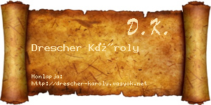Drescher Károly névjegykártya
